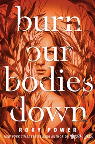 Burn Our Bodies Down - Rory Power [KSIĄŻKA]