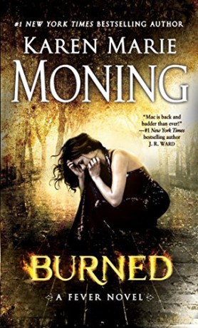 Burned: A Fever Novel: 7 - Karen Marie Moning [KSIĄŻKA]