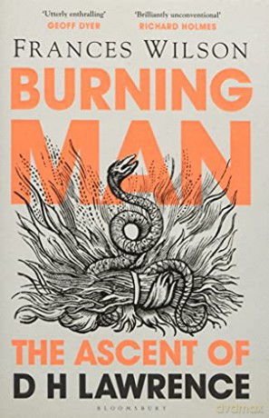 Burning Man: The Ascent of DH Lawrence - Frances Wilson [KSIĄŻKA]
