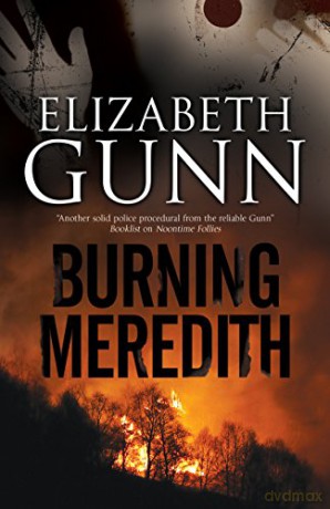 Burning Meredith: A Mystery Set in Montana - Elizabeth Gunn [KSIĄŻKA]