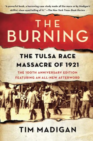 Burning: The Tulsa Race Massacre of 1921 - Tim Madigan [KSIĄŻKA]