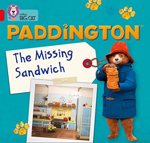 Paddington: The Missing Sandwich: Band 02B/Red B (Collins Big Cat) - Rebecca Adlard [KSIĄŻKA]