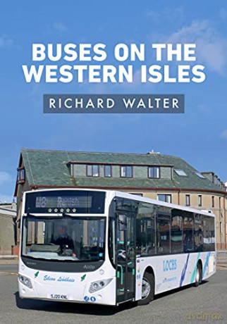 Buses on the Western Isles - Richard Walter [KSIĄŻKA]