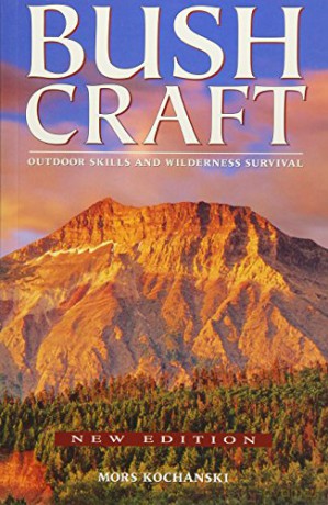 Bushcraft: Outdoor Skills and Wilderness Survival - Mors Kochanski [KSIĄŻKA]