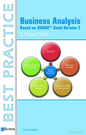Business Analysis Based on BABOK Guide Version 2 - A Pocket Guide Best practice - Jarett Hailes [KSIĄŻKA]