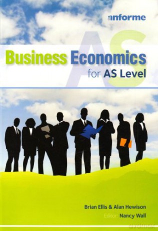 Business Economics for AS Level - Brian Ellis [KSIĄŻKA]