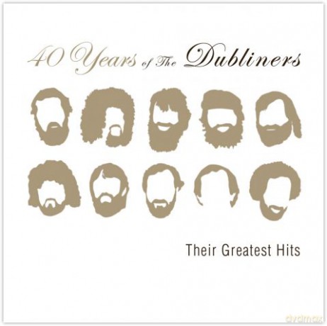 The Dubliners: 40 Years Of The Dubliners - Their Greatest Hits [CD]