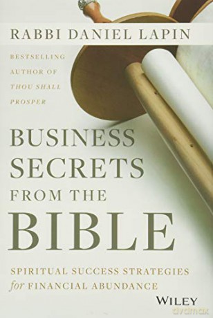 Business Secrets from the Bible: Spiritual Success Strategies for Financial Abundance - Rabbi Daniel Lapin [KSIĄŻKA]