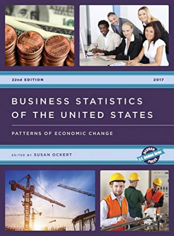 Business Statistics of the United States: Patterns of Economic Change U.S. Databook Series - Susan Ockert [KSIĄŻKA]
