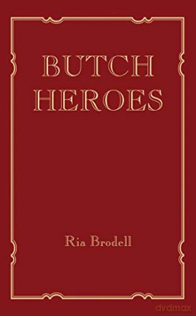 Butch Heroes The MIT Press - Ria Brodell [KSIĄŻKA]