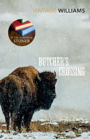 Butcher's Crossing: John Williams Vintage classics - John Williams [KSIĄŻKA]