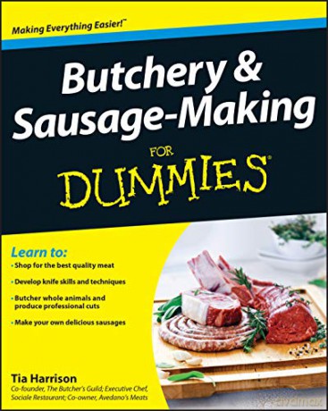Butchery and Sausage Making FD For Dummies - Harrison [KSIĄŻKA]