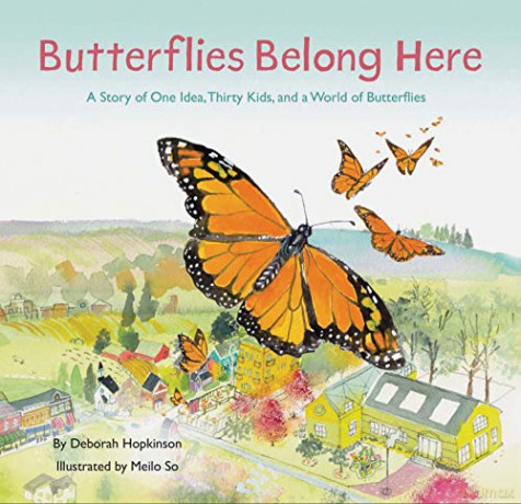 Butterflies Belong Here: A Story of One Idea, Thirty Kids, and a World of Butterflies: 1 - Deborah Hopkinson [KSIĄŻKA]