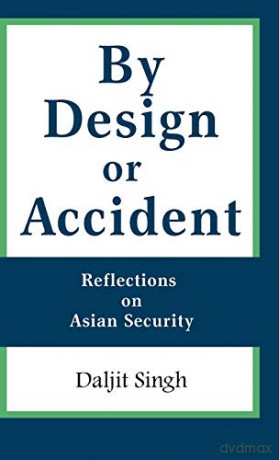 By Design or Accident: Reflections on Asian Security - Mark W. Lee [KSIĄŻKA]