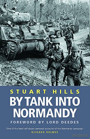 By Tank into Normandy Cassell Military Paperbacks - Stuart Hills [KSIĄŻKA]