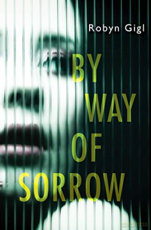 By Way of Sorrow An Erin McCabe Legal Thriller - Robyn Gigl [KSIĄŻKA]