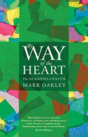 By Way of the Heart: The Seasons of Faith - Mark Oakley [KSIĄŻKA]