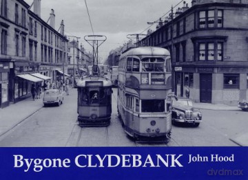 Bygone Clydebank - John Hood [KSIĄŻKA]