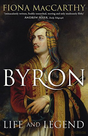 Byron: Life and Legend - Fiona MacCarthy [KSIĄŻKA]