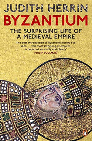 Byzantium: The Surprising Life of a Medieval Empire - Judith Herrin [KSIĄŻKA]