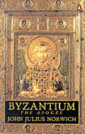 Byzantium: v. 2: The Apogee - John Julius Norwich [KSIĄŻKA]