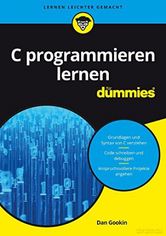 C programmieren lernen für Dummies Für Dummies - Dan Gookin [KSIĄŻKA]