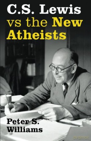 C.S. Lewis vs the New Atheists - Peter S Williams [KSIĄŻKA]