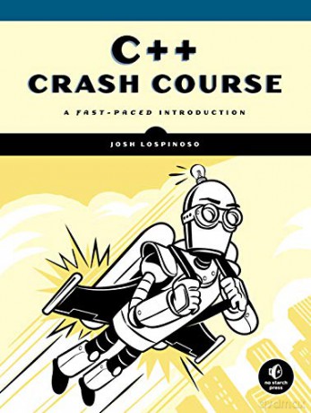 C++ Crash Course: A Fast-Paced Introduction - Joshua Alfred Lospinoso [KSIĄŻKA]