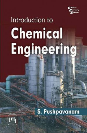 Introduction To Chemical Engineering - S. Pushpavanam [KSIĄŻKA]