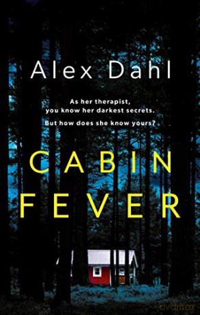 Cabin Fever - Alex Dahl [KSIĄŻKA]