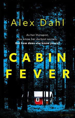Cabin Fever - Alex Dahl [KSIĄŻKA]