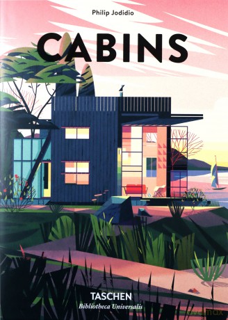 Cabins Bibliotheca Universalis - Philip Jodidio [KSIĄŻKA]