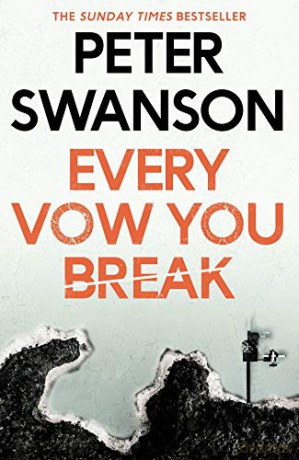 Every Vow You Break: Peter Swanson - Peter Swanson [KSIĄŻKA]