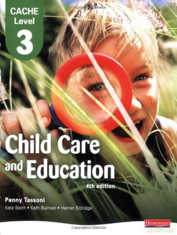 CACHE Level 3 Child Care and Education Student Book CACHE: Child Care - Penny Tassoni [KSIĄŻKA]