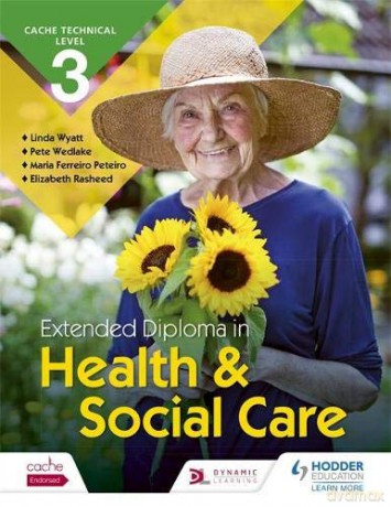 CACHE Technical Level 3 Extended Diploma in Health and Social Care - Maria Ferreiro Peteiro [KSIĄŻKA]