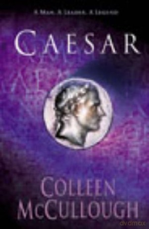 Caesar Masters of Rome - Colleen McCullough [KSIĄŻKA]