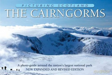 Cairngorms: Picturing Scotland, The: A photo-guide around the nation's largest national park - Colin Nutt [KSIĄŻKA]