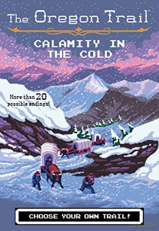 Calamity in the Cold, 8 Oregon Trail - Wiley Jesse Wiley [KSIĄŻKA]