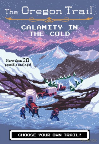 Calamity in the Cold, 8 Oregon Trail - Wiley Jesse Wiley [KSIĄŻKA]