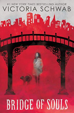 Bridge Of Souls: 3 (City Of Ghosts) - Victoria Schwab [KSIĄŻKA]