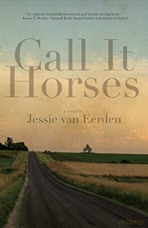 Call It Horses - Jessie van Eerden [KSIĄŻKA]