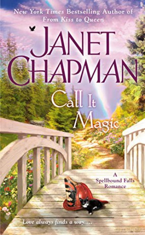 Call It Magic: 7 Spellbound Falls Romance - Janet Chapman [KSIĄŻKA]