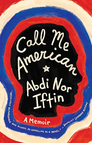 Call Me American: A Memoir - Abdi Nor Iftin [KSIĄŻKA]