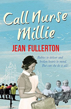 Call Nurse Millie Nurse Millie and Connie - Jean Fullerton [KSIĄŻKA]