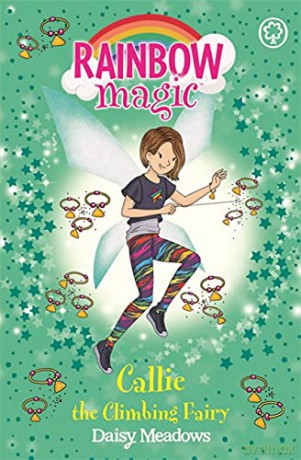 Callie the Climbing Fairy: The After School Sports Fairies Book 4 Rainbow Magic - Daisy Meadows [KSIĄŻKA]