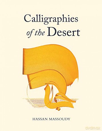 Calligraphies of the Desert - Hassan Massoudy [KSIĄŻKA]