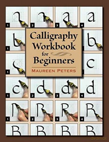 Calligraphy Workbook for Beginners - Maureen Peters [KSIĄŻKA]