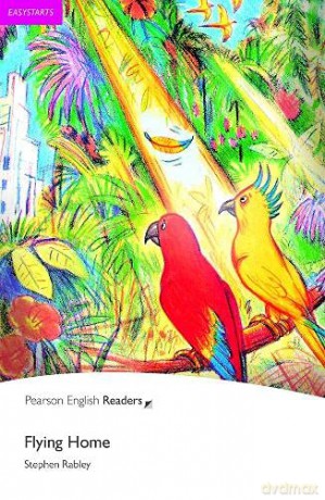 Easystart: Flying Home (Pearson English Graded Readers) - Stephen Rabley [KSIĄŻKA]