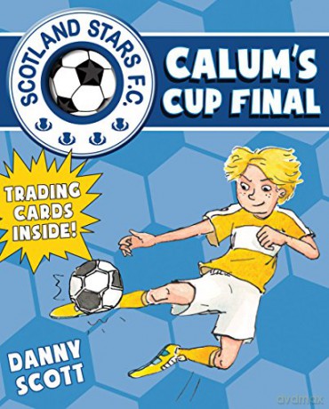 Calum's Cup Final: 6 Young Kelpies - Danny Scott [KSIĄŻKA]