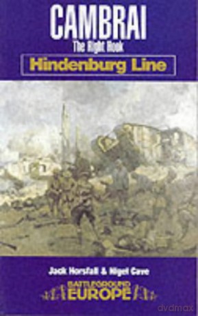 Cambrai: the Hindenburg Line Battleground Europe - Jack Horsfall [KSIĄŻKA]